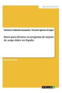 Bases para afrontar un programa de mejora de sorgo dulce en España