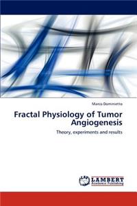 Fractal Physiology of Tumor Angiogenesis