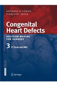 Congenital Heart Defects. Decision Making for Surgery