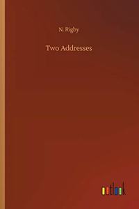 Two Addresses