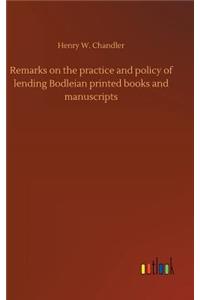 Remarks on the practice and policy of lending Bodleian printed books and manuscripts