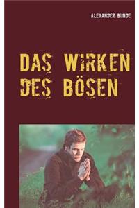 Das Wirken Des Bösen