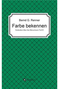 Farbe bekennen