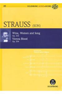 Wine, Women and Song, Op. 333 & Vienna Blood, Op. 354