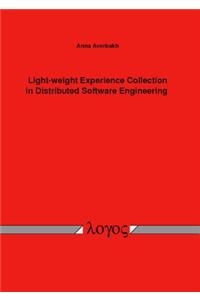 Light-Weight Experience Collection in Distributed Software Engineering