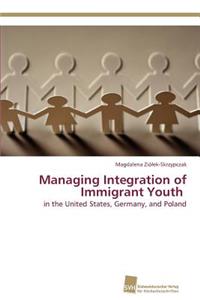 Managing Integration of Immigrant Youth