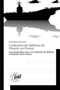 L'Industrie de Défense de l'Avenir En France