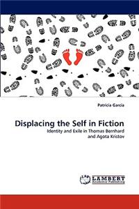 Displacing the Self in Fiction