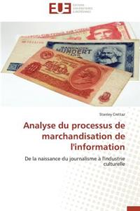 Analyse Du Processus de Marchandisation de l'Information