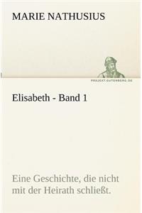 Elisabeth - Band 1