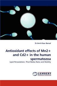 Antioxidant Effects of Mn2+ and Cd2+ in the Human Spermatozoa