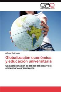 Globalización económica y educación universitaria