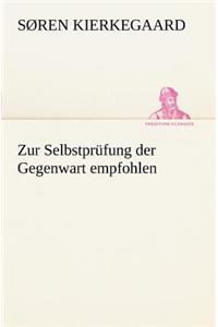 Zur Selbstprufung Der Gegenwart Empfohlen