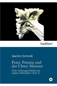 Peter, Patricia und das Ulmer Münster