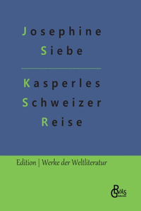 Kasperles Schweizer Reise