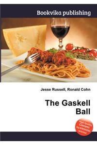 The Gaskell Ball