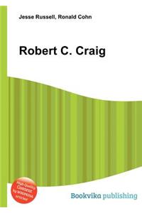 Robert C. Craig