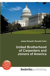 United Brotherhood of Carpenters and Joiners of America