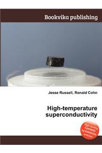 High-Temperature Superconductivity