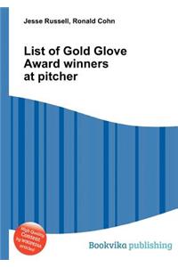 List of Gold Glove Award Winners at Pitcher