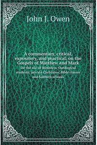 A Commentary, Critical, Expository, and Practical, on the Gospels of Matthew and Mark for the Use of Ministers, Theological Students, Private Christ