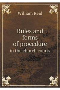 Rules and Forms of Procedure in the Church Courts