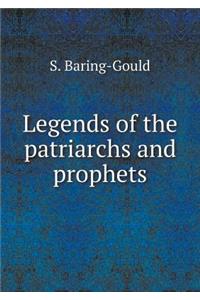 Legends of the Patriarchs and Prophets