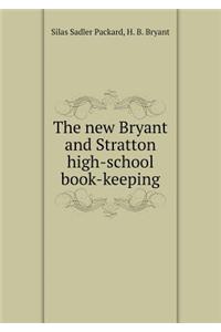 The New Bryant and Stratton High-School Book-Keeping