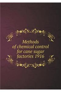 Methods of chemical control for cane sugar factories 1916