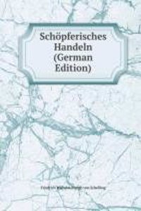 Schopferisches Handeln (German Edition)