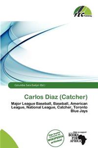 Carlos Diaz (Catcher)