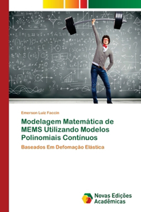 Modelagem Matemática de MEMS Utilizando Modelos Polinomiais Contínuos