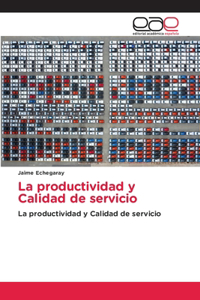productividad y Calidad de servicio