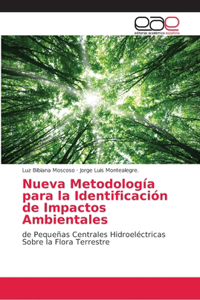 Nueva Metodología para la Identificación de Impactos Ambientales