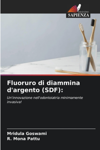 Fluoruro di diammina d'argento (SDF)