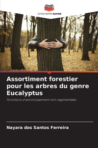 Assortiment forestier pour les arbres du genre Eucalyptus