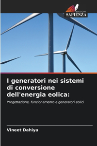 I generatori nei sistemi di conversione dell'energia eolica