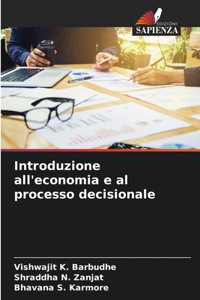 Introduzione all'economia e al processo decisionale