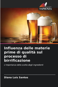 Influenza delle materie prime di qualità sul processo di birrificazione