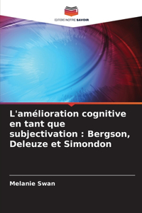 L'amélioration cognitive en tant que subjectivation