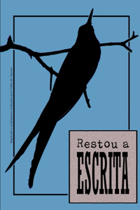 Restou A Escrita