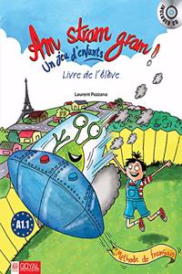 LIVRE DE Lâ€™ELEVE WITH CD AM STRAM GRAM UN JEU D'ENFANTS