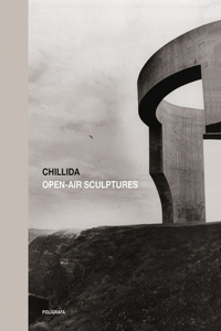 Chillida: Open-Air Sculptures