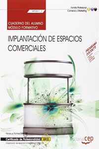 Cuaderno del alumno. Implantacion de Espacios Comerciales (MF0501_3). Certificados de profesionalidad. Implantacion y animacion de espacios comerciales (COMP0108)