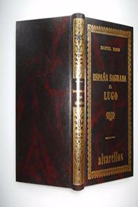 ESPANA SAGRADA XL LUGO. TOMO I (Facsimiles [S. XVIII-XX]) (Spanish Edition)