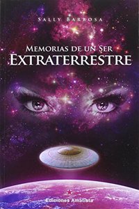 Memorias de un Ser Extraterrestre