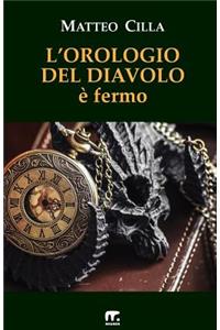 L'orologio del diavolo e' fermo