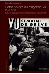 Petite Histoire Du Magazine «Vu» (1928-1940)