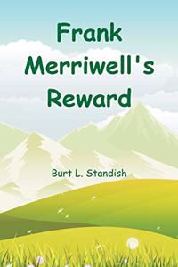 Frank Merriwell's Reward