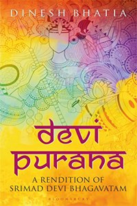 Devi Purana: A Rendition of Srimad Devi Bhagavatam